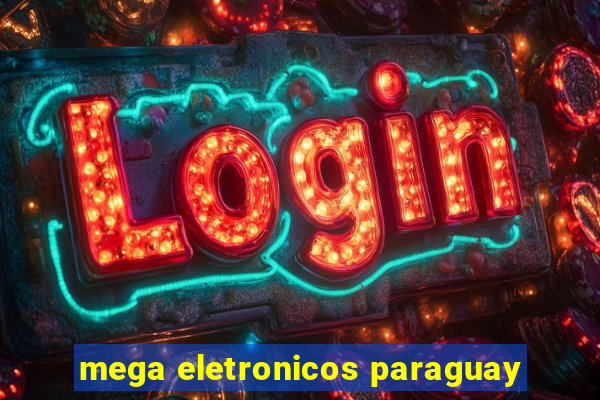 mega eletronicos paraguay